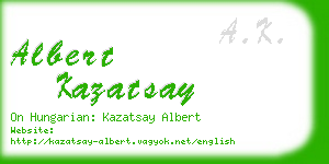 albert kazatsay business card